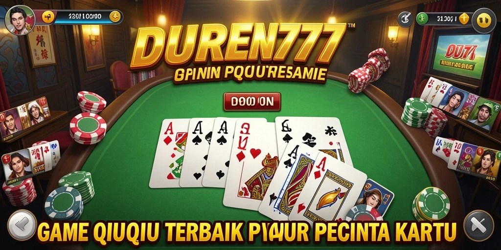 Tampilan gameplay QiuQiu yang mendebarkan di DUREN777.